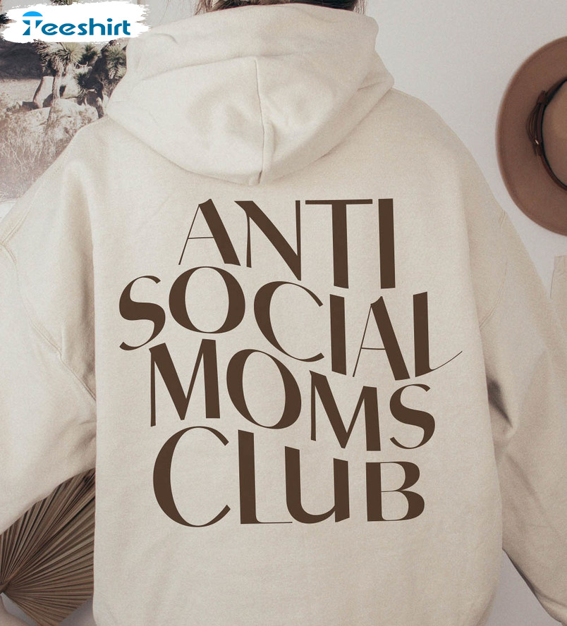 Anti Social Moms Club Shirt , Anti Social Club Tee Tops Short Sleeve