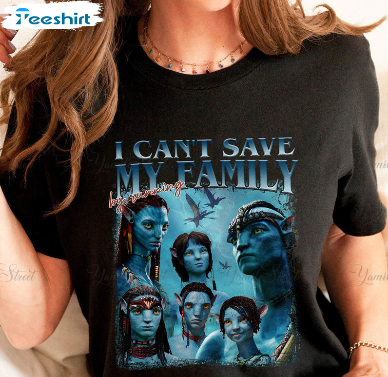 I Can't Save My Family Shirt, Avatar Pandora Unisex Hoodie Long Sleeve