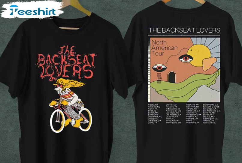 The Backseat Lovers Shirt, North America Tour Unisex Hoodie Crewneck
