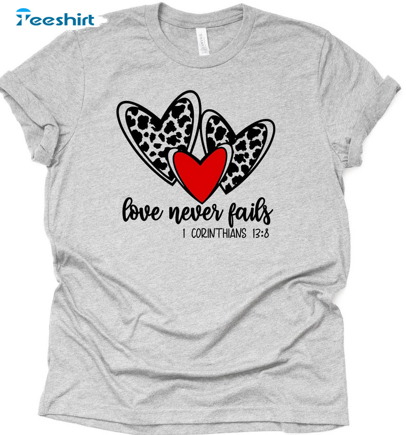 Christian Valentine Shirt, Love Never Fails Crewneck Unisex Hoodie