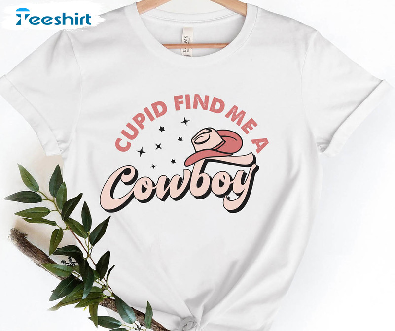 Cupid Find Me A Cowboy Cute Shirt, Valentine Vintage Sweater Long Sleeve