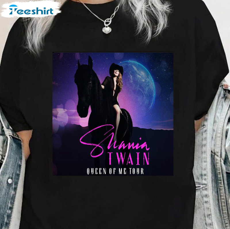 Shania Twain Shirt , Vintage Queen Of Me Tour Unisex Hoodie Tee Tops