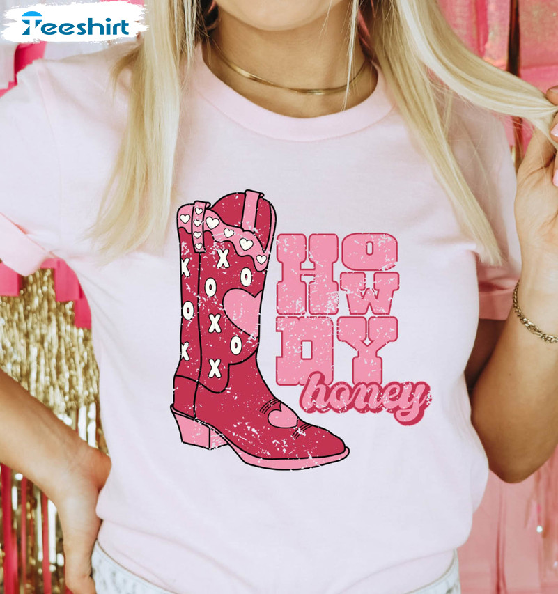 Howdy Honey Valentine Tredning Long Sleeve , Unisex T-shirt
