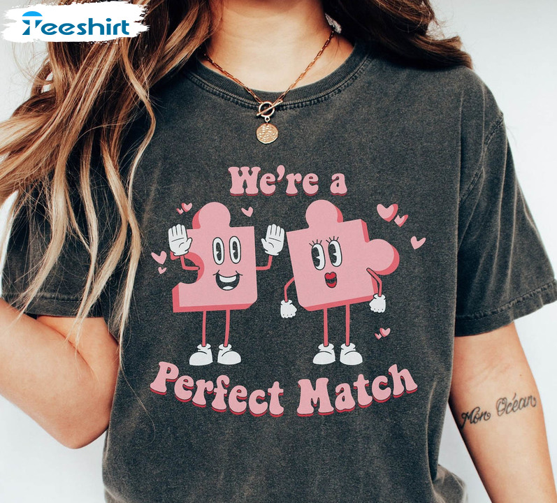 We're A Perfect Match Shirt, Couples Valentines Day Long Sleeve Unisex Hoodie