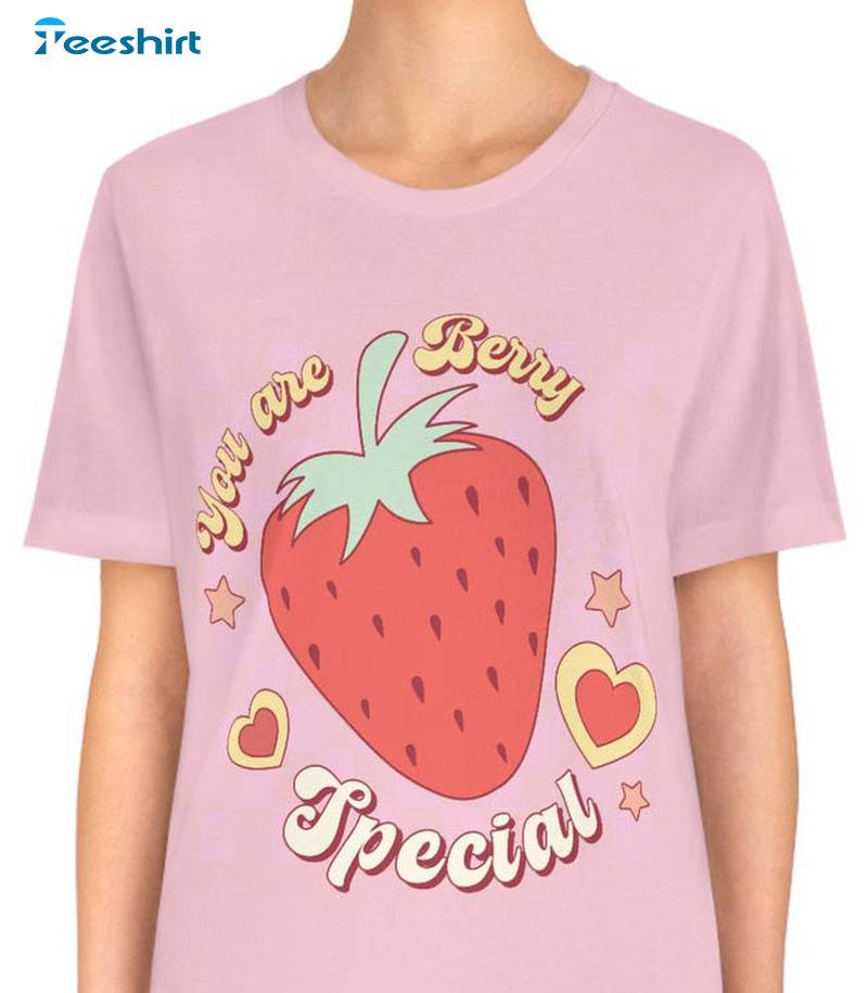 You Are Berry Special Shirt, Cute Strawberry Unisex Hoodie Long Sleeve