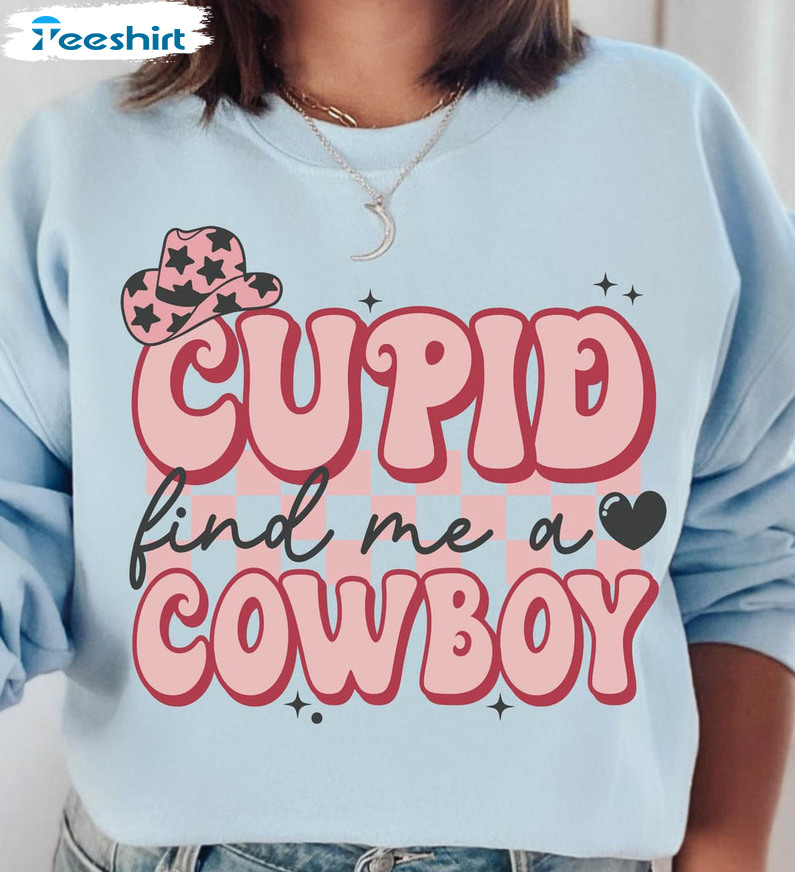 Women's Valentine's Day T Shirt- Cupid Bring Me A Cowboy – Junie Grace