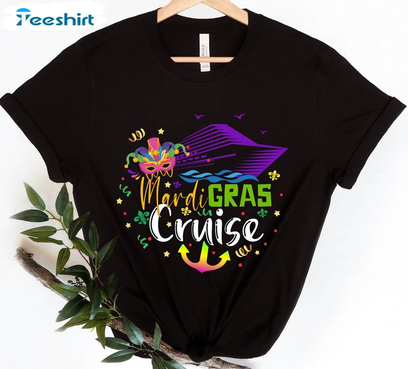 Mardi Gras Cruise 2022 Shirt, Funny Unisex T-shirt Short Sleeve