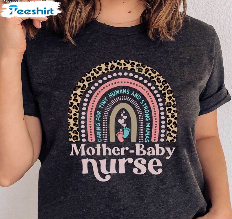 Mother Baby Nurse Rainbow Shirt, Postpartum Nurse Crewneck Unisex T-shirt