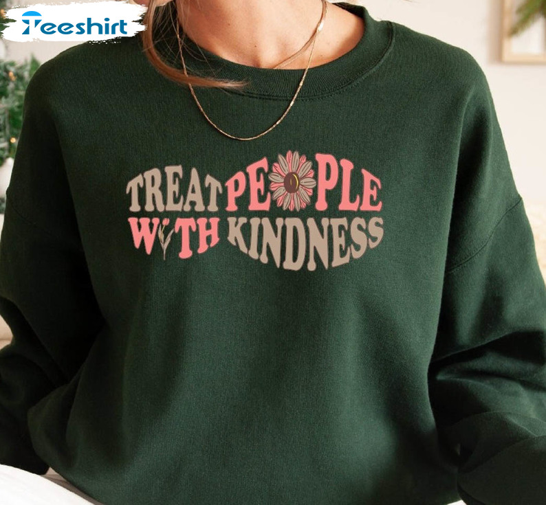 Treat People With Kindness Trendy Shirt, Flowers Vintage Long Sleeve Unisex Hoodie