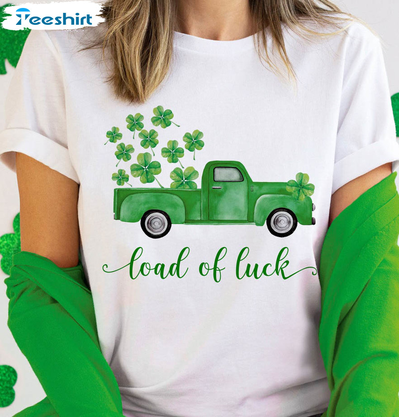 Loads Of Luck Shirt, St Patricks Day Unisex Hoodie Long Sleeve