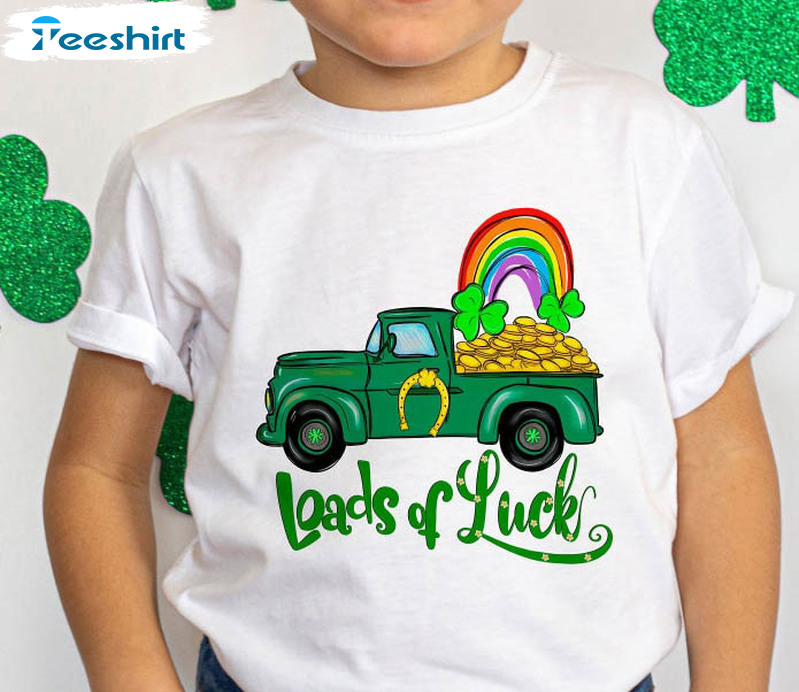 Loads Of Luck Shirt, St Patrick's Day Unisex Hoodie Short Sleeve