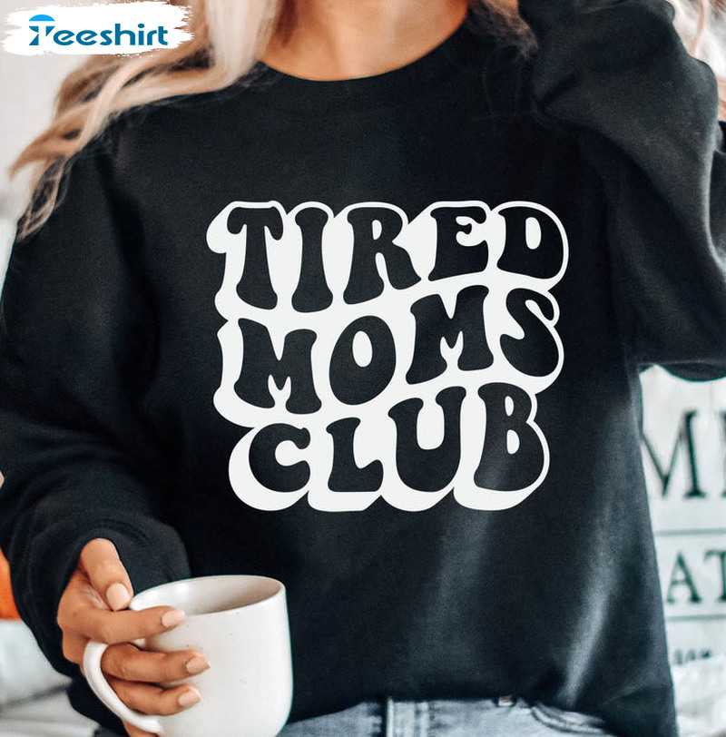 Tired Moms Club Coffee Mug