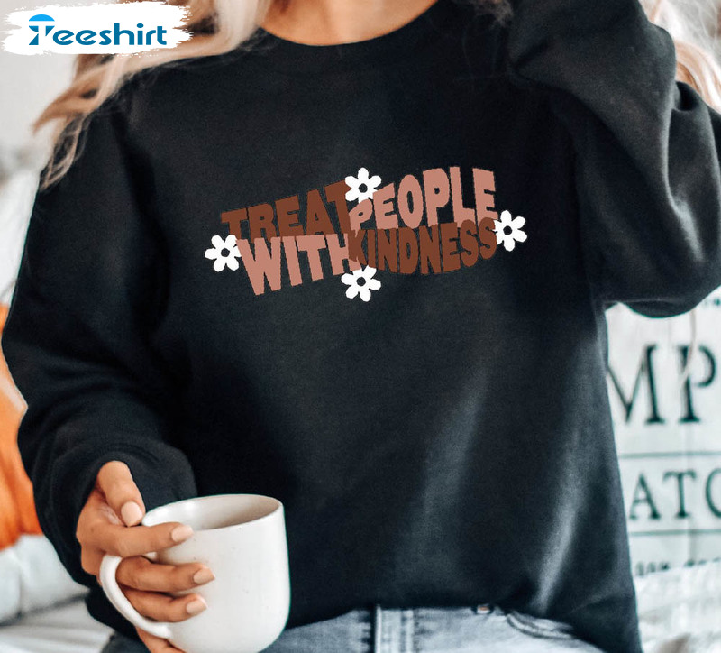 Treat People With Kindness Sweatshirt, Vintage Short Sleeve Unisex T-shirt