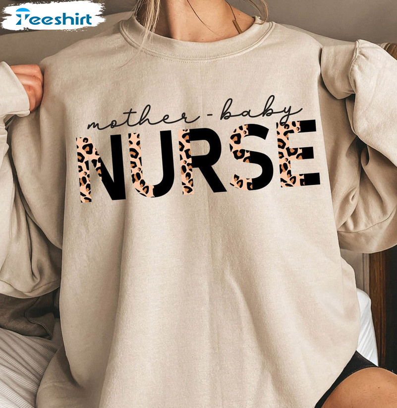 Mother Baby Nurse Sweatshirt, Nursing School Crewneck Unisex T-shirt