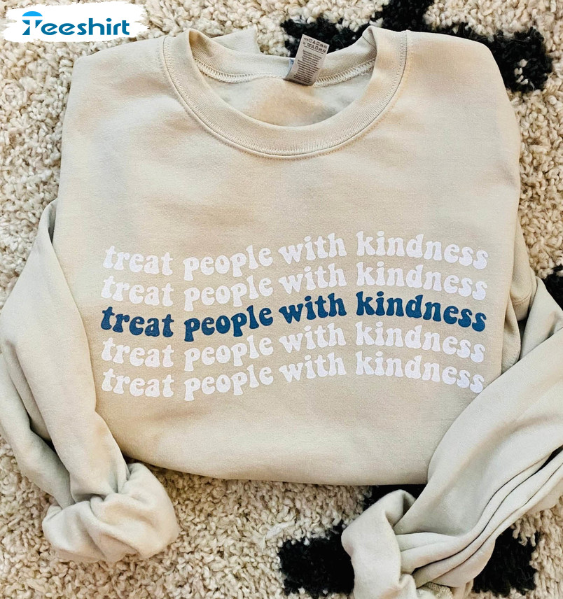 Treat People With Kindness Shirt, Vintage Long Sleeve Unisex Hoodie